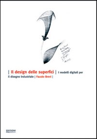 Il design delle superfici. I modelli digitali per il disegno industriale