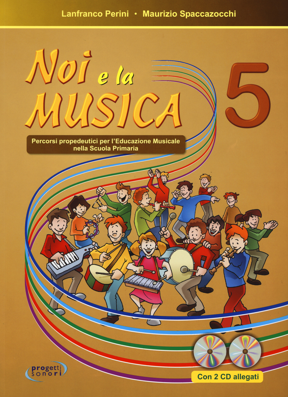 Noi e la musica. Percorsi propedeutici per l'insegnamento della musica nella scuola primaria. Con CD Audio. Vol. 5