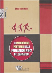 Le metodologie posturali nella preparazione fisica del calciatore