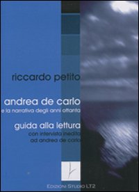 Andrea De Carlo e la narrativa degli anni Ottanta