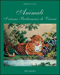 Animali. I ricami Biedermeier di Vienna. Ediz. illustrata