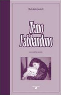 Temo l'abbandono