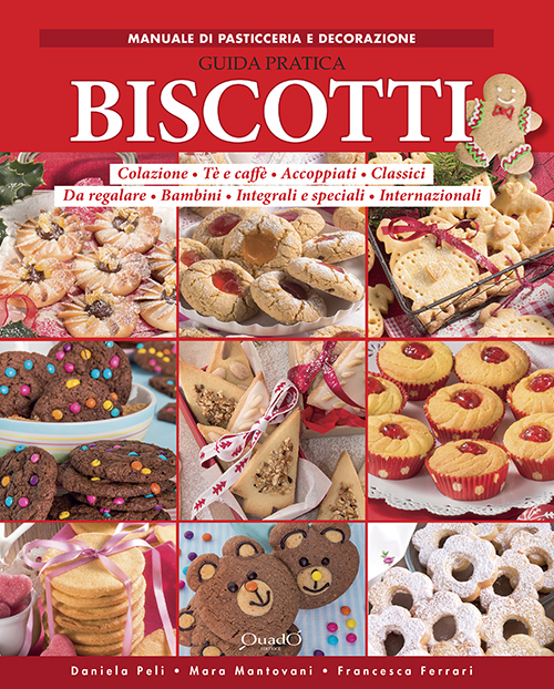 Biscotti. Guida pratica