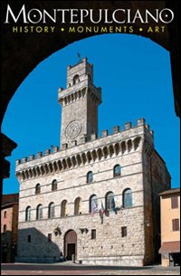 Montepulciano. History, monuments, art