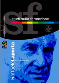 Studi sulla formazione (2001). Vol. 2: Raffaele Laporta un pedagogista laico