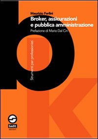 Broker, assicurazioni e pubblica amministrazione