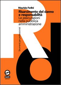 Responsabilità civile e pubblica amministrazione