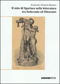 Il mito di Spartaco nella letteratura tra Settecento ed Ottocento