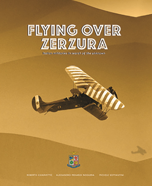 Flying over Zerzura. Italian militaries in search of the unknown