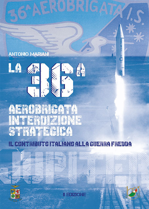 La 36ª aerobrigata interdizione strategica. Il contributo italiano alla guerra fredda