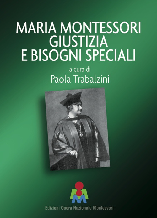 Maria Montessori giustizia e bisogni speciali