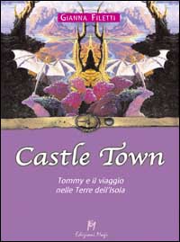 Castle Town. Tommy e il viaggio nelle terre dell'isola