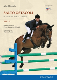 Salto ostacoli. Vol. 1: 60 esercizi per allenarsi