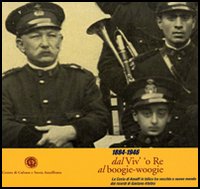 1884-1946 dal Viv' 'o re al boogie-woogie. La costa di Amalfi in bilico tra vecchio e nuovo mondo dai ricordi di Gaetano Afeltra