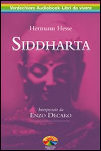 Siddharta letto da Enzo Decaro. Audiolibro. 2 CD Audio