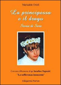 La principessa e il drago. Storia di Sara