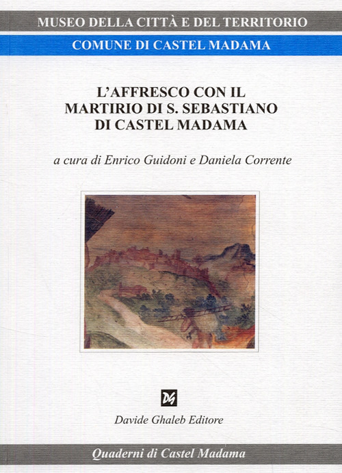 L'affresco con il martirio di San Sebastiano di Castel Madama