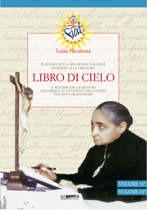 Libro di cielo vol. 33-34. Il regno della mia divina volontà in mezzo alle creature. Vol. 11