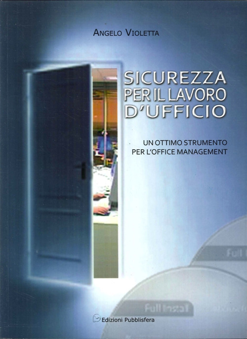 Sicurezza per il lavoro d'ufficio