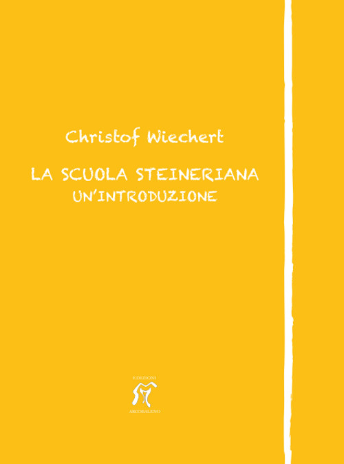 La scuola steineriana. Un'introduzione