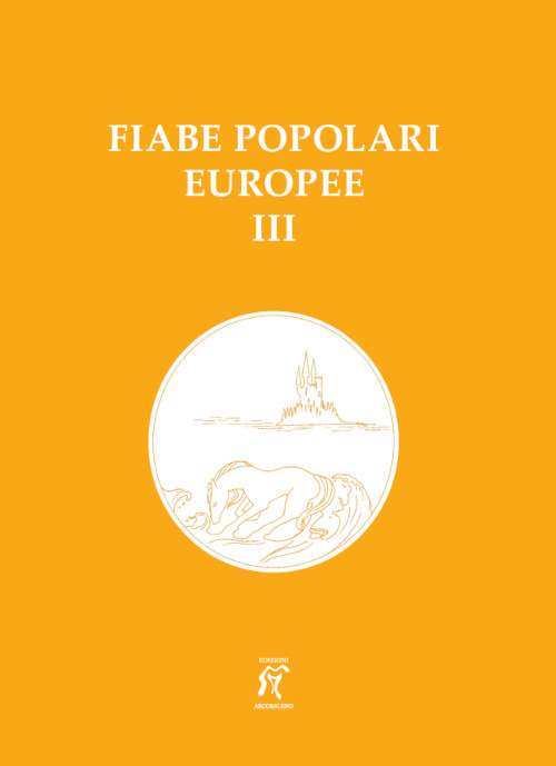 Fiabe popolari europee. Vol. 3