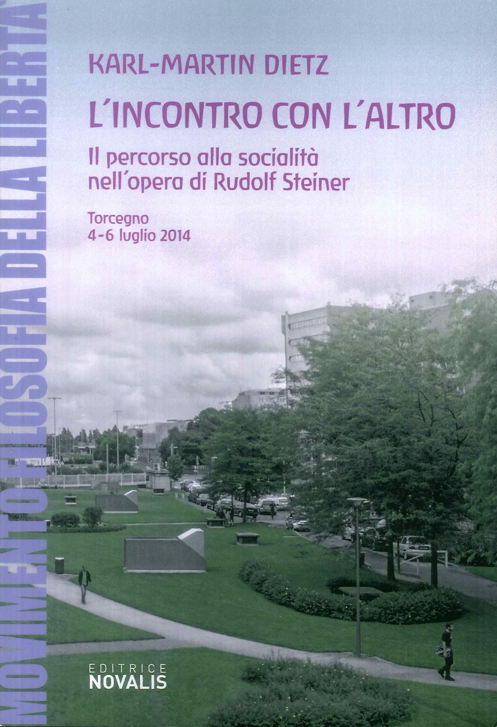 L'incontro con l'altro. Il percorso alla socialità nell'opera di Rudolf Steiner