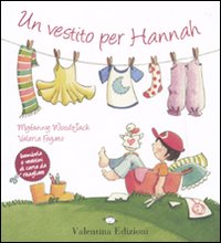 Un vestito per Hannah. Ediz. illustrata