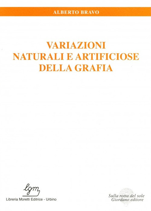 Variazioni naturali e artificiose della grafia