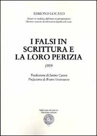 I falsi in scrittura e la loro perizia. Ediz. multilingue