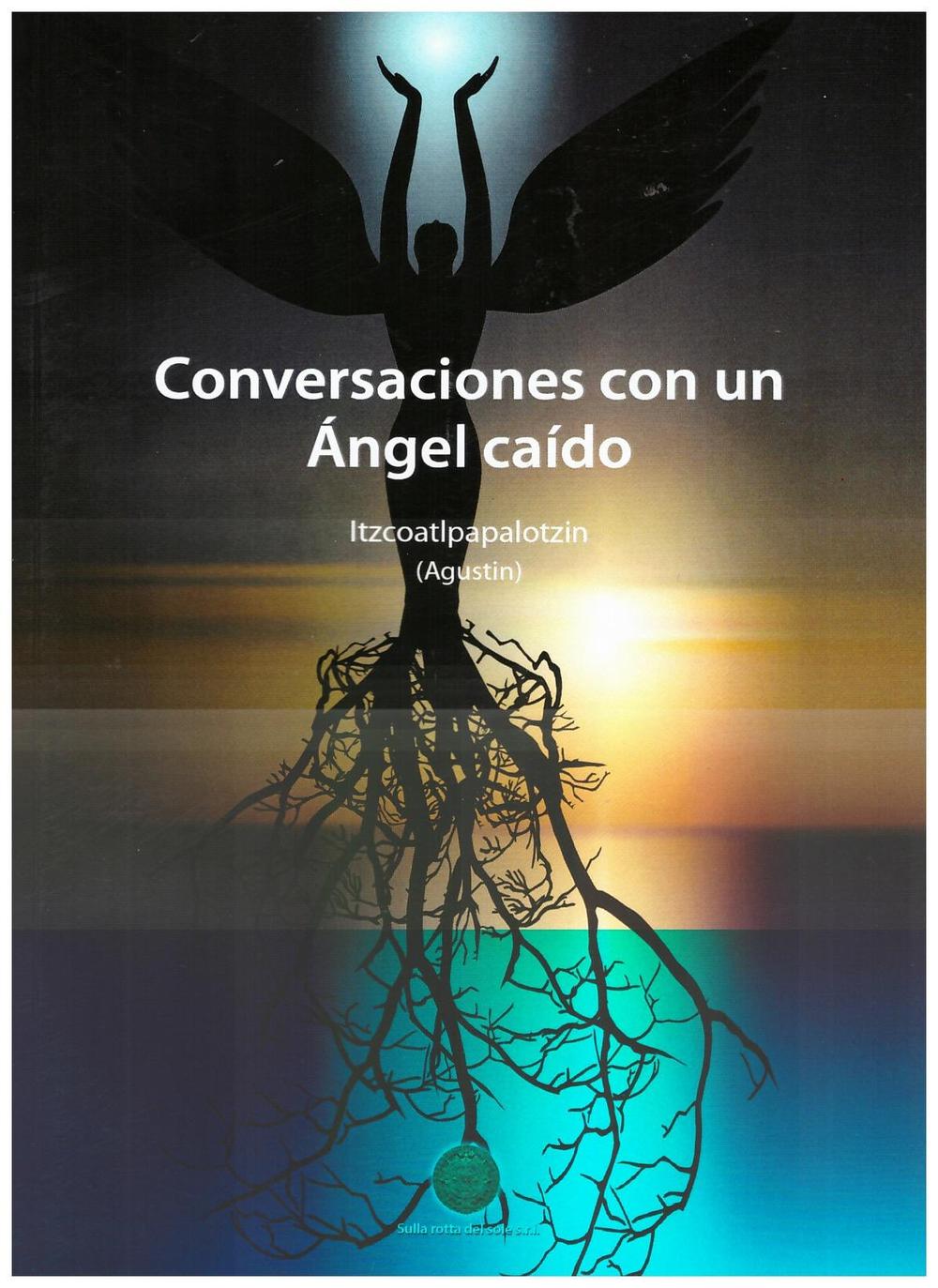 Conversaciones con un Angel caìdo