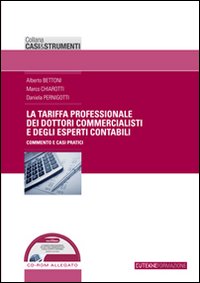 La tariffa professionale dei dottori commercialisti e degli esperti contabili. Con CD-ROM