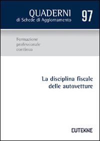 La disciplina fiscale delle autovetture