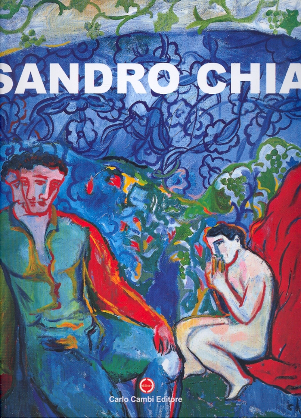 Sandro Chia. La solitudine dell'eroe. Catalogo della mostra. Ediz. italiana e inglese