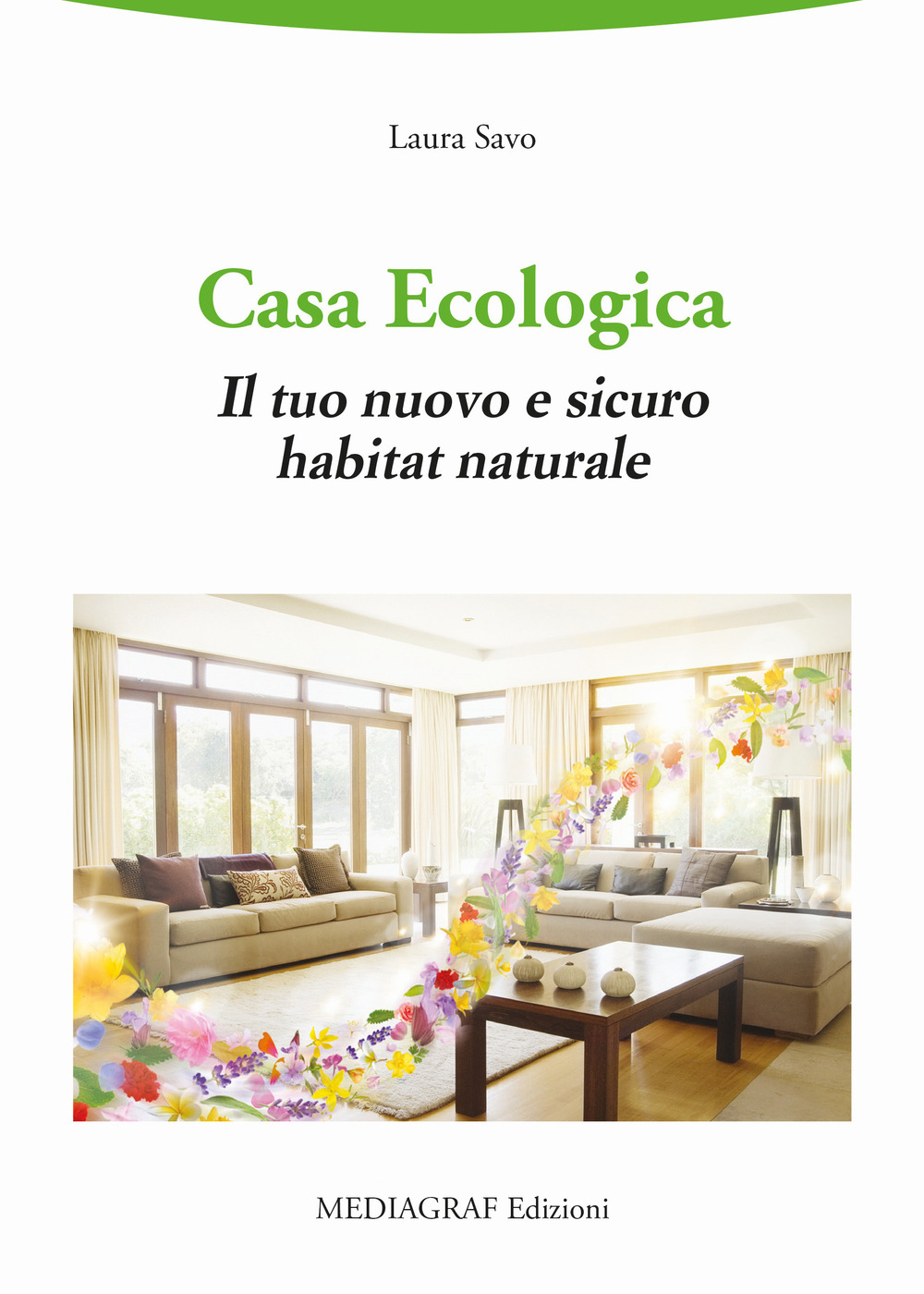 Casa ecologica. Il tuo nuovo e sicuro habitat naturale