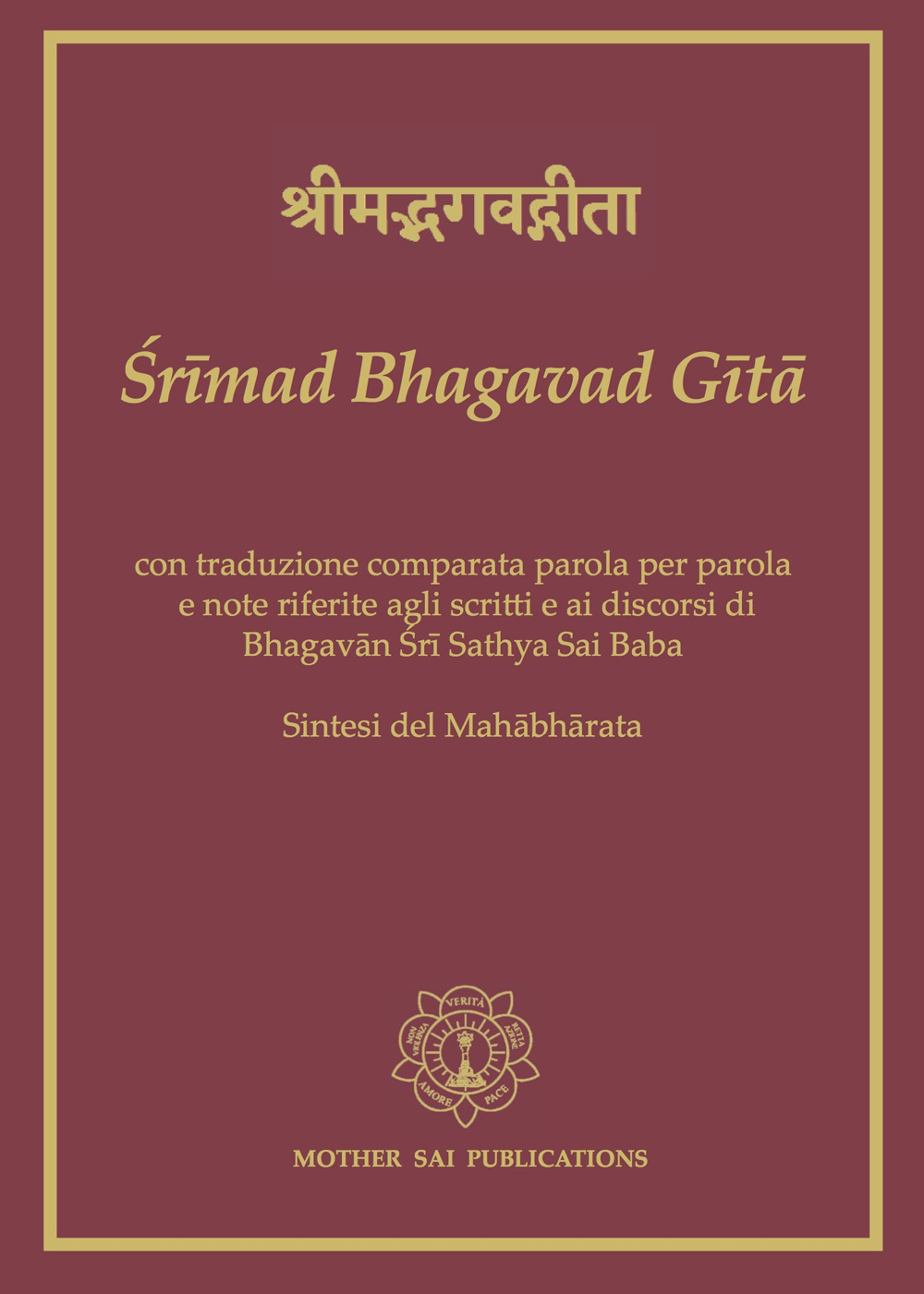 Srimad Bhagavad Gita. Ediz. italiana e sanscrito