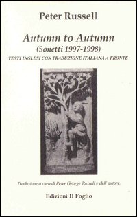 Autumn to autumn. Sonetti 1997-1998. Testo inglese a fronte