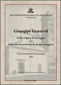 Giuseppe Genovali. Della origine di Viareggio e fatti più rimarchevoli di storia viareggina