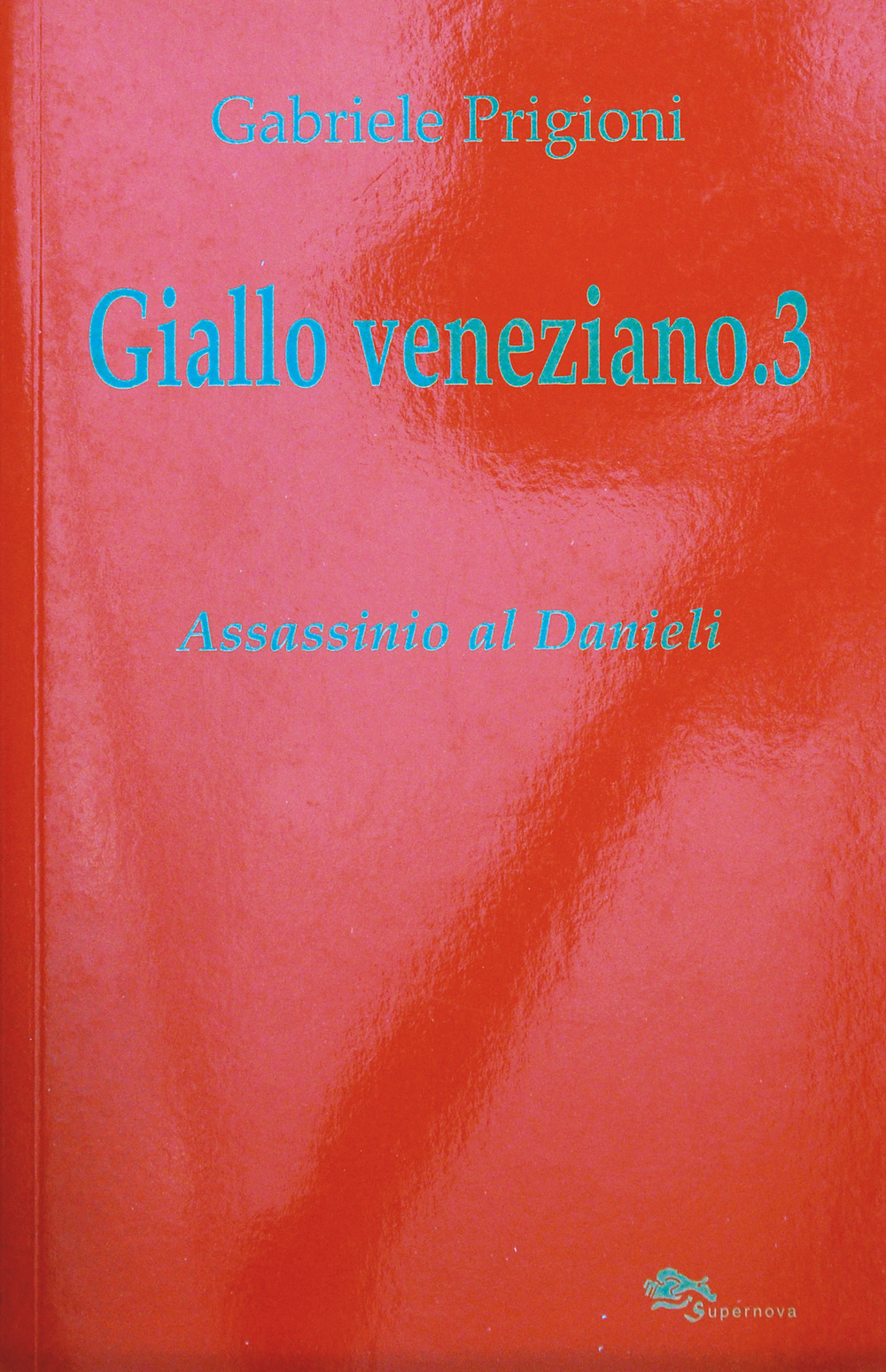 Giallo veneziano. Vol. 3: Assassinio al Danieli