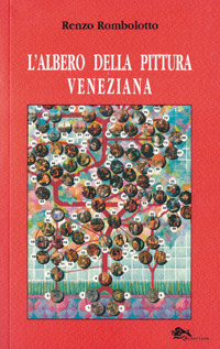 L'albero della pittura veneziana. Il sentimento del colore