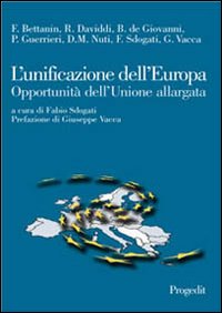 L'unificazione dell'Europa. Opportunità dell'Unione allargata