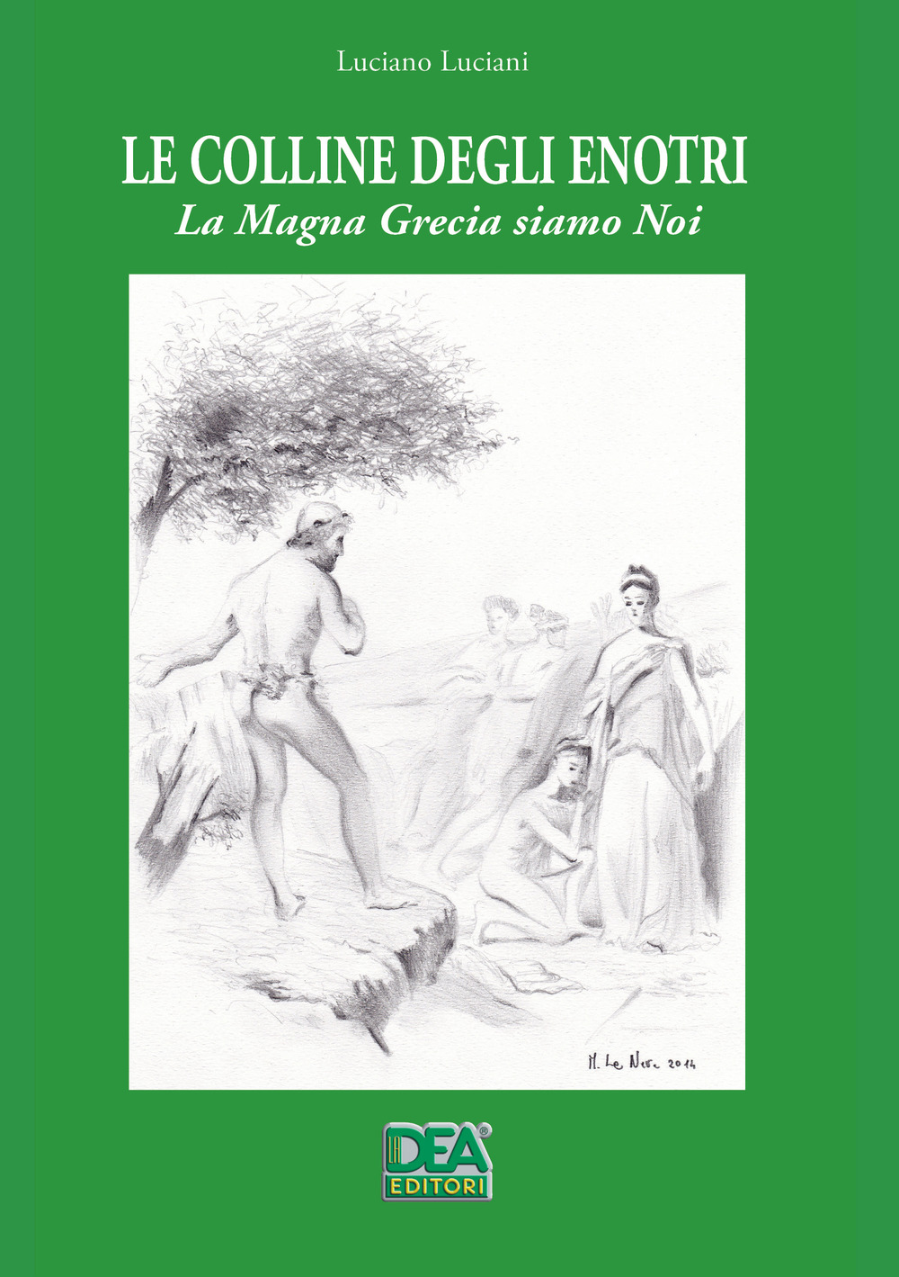 Le colline degli enotri. La Magna Grecia siamo noi