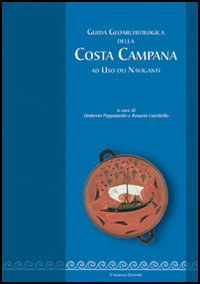 Guida geoarcheologica della costa campana ad uso dei naviganti