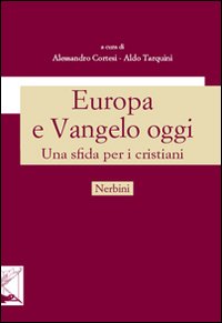 Europa e vangelo oggi. Una sfida per i cristiani