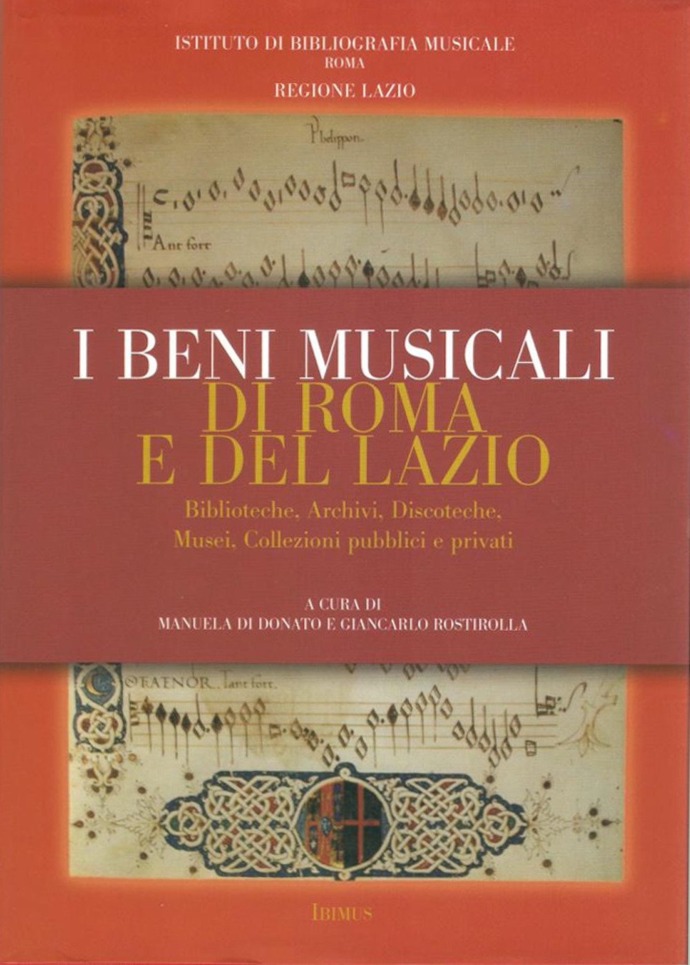 I beni musicali di Roma e del Lazio. Biblioteche, discoteche, musei, collezioni pubblici e privati