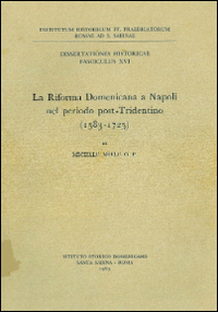 La riforma domenicana a Napoli nel periodo post-tridentino (1583-1725)