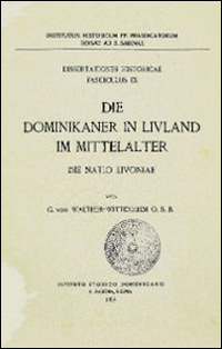 Die Dominikaner in Livland im Mittelalter. Die Natio Livoniae