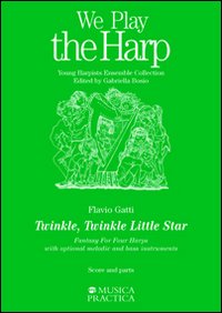 Twinkle, Twinkle Little Star. Fantasy for Four Harps. With optional melodic and bass instruments