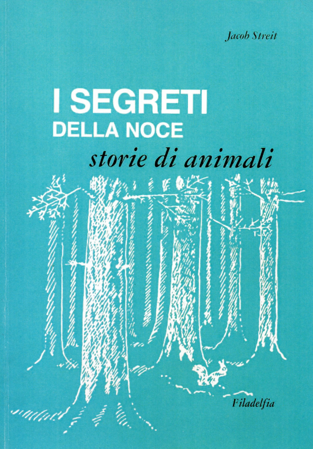 I segreti della noce. Storie di animali