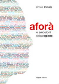 Aforà. Le emozioni della ragione