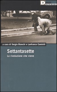 Settantasette. La rivoluzione che viene